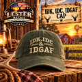 IDK, IDC, IDGAF CAP
